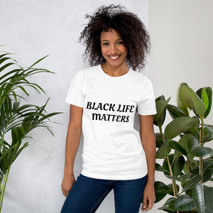 Black Life Matters Short-Sleeve Unisex T-Shirt